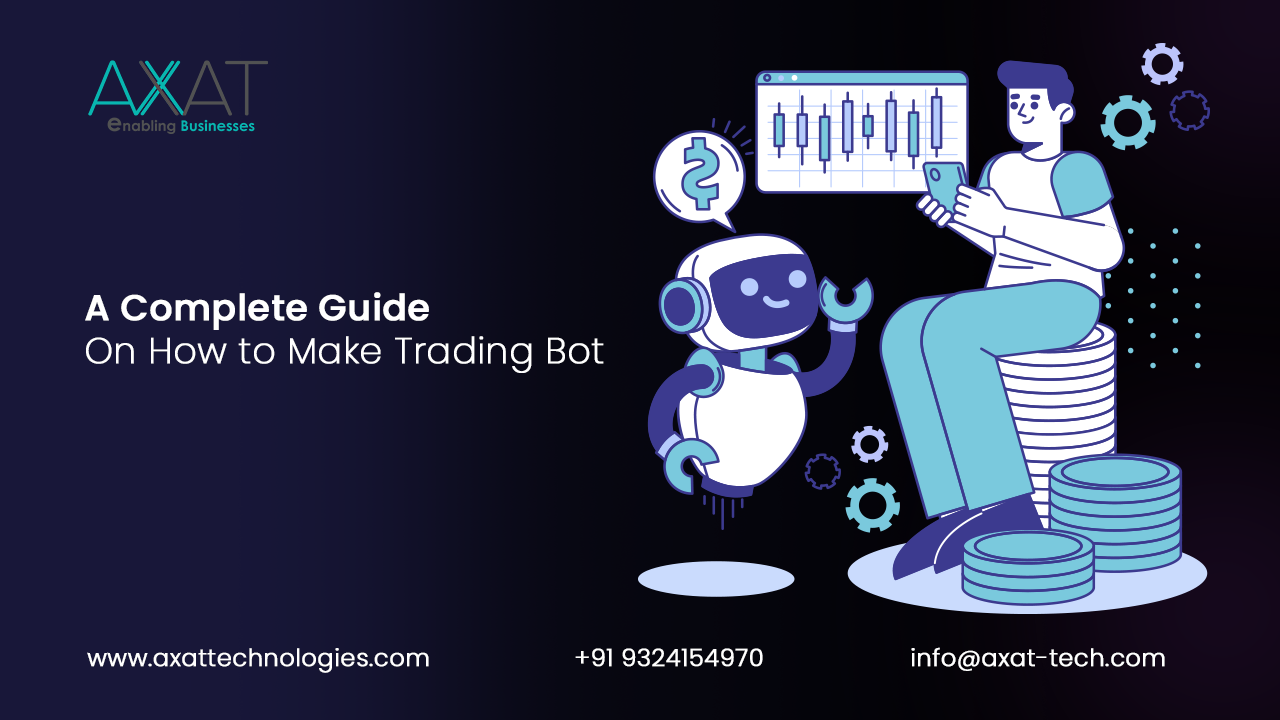 A Complete Guide On How to Make Trading Bot | Here 10 Steps.